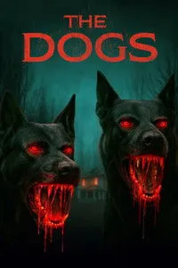 Download The Dogs (2025) Dual Audio (Hindi-English) Esubs WEB-DL 480p [320MB] || 720p [880MB] || 1080p [2GB]