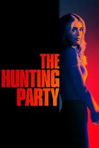 Download The Hunting Party (Season 1-2) Dual Audio (Hindi-English) Esubs WeB-DL 480p [140MB] || 720p [380MB] || 1080p [920MB]