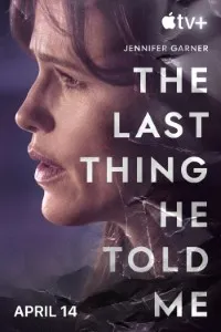 Download The Last Thing He Told Me (Season 1-2) [E08 Added] {English With Subtitles} WeB-DL 480p [150MB] || 720p [350MB] || 1080p [900MB]