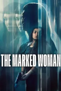 Download The Marked Woman (2026) Multi Audio (English-Hindi-Spanish) Msubs WEB-DL 480p [395MB] || 720p [1.1GB] || 1080p [2.5GB]