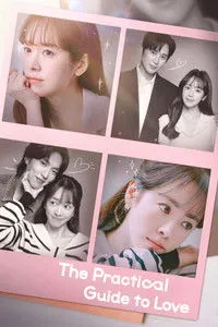 Download The Practical Guide to Love (Season 1) [E12 Added] Kdrama {Korean With Hindi Subtitles} WeB-DL 720p [550MB] || 1080p [1.2GB]