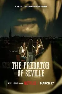 Download The Predator of Seville (Season 1) Multi Audio {Hindi-English-Spanish} WeB-DL 720p [480MB] || 1080p [1.3GB]
