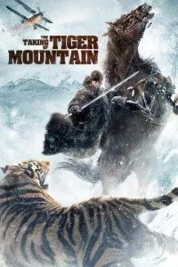 Download The Taking of Tiger Mountain (2014) Dual Audio {Hindi-Chinese} Esubs BluRay 480p [495MB] || 720p [1.2GB] || 1080p [3.0GB]