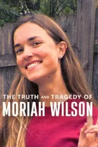 Download The Truth and Tragedy of Moriah Wilson (2026) Dual Audio (Hindi-English) Msubs WEB-DL 480p [325MB] || 720p [885MB] || 1080p [2.1GB]