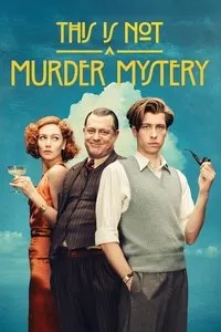 Download This Is Not a Murder Mystery (Season 1) Dual Audio {Hindi-English} WeB-DL 480p [180MB] || 720p [310MB] || 1080p [1.1GB]