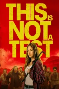 Download This Is Not a Test (2025) (English Audio) Esubs WEB-DL 480p [305MB] || 720p [815MB] || 1080p [1.9GB]