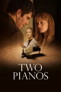 Download Two Pianos (2025) (French With Subtitles) BluRay 480p [340MB] || 720p [925MB] || 1080p [2.20GB]