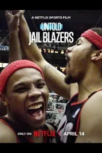 Download Untold: Jail Blazers (2026) Dual Audio (Hindi-English) Msubs WEB-DL 480p [235MB] || 720p [640MB] || 1080p [1.5GB]
