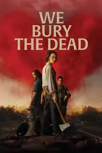 Download We Bury the Dead (2024) {English With Subtitles} WEB-DL 480p [280MB] || 720p [760MB] || 1080p [1.8GB]