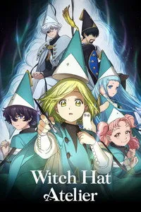 Download Witch Hat Atelier (Season 1) [S01E06 Added] Dual Audio {Hindi-Japanese} WeB-DL 480p [80MB] || 720p [140MB] || 1080p [490MB]