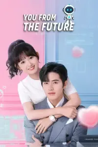 Download You From The Future (Season 1) Dual Audio (Hindi-Chinese) Esub WEB-DL 480p [100MB] || 720p [300MB] || 1080p [700MB]