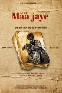 Download Maa Jaye (2025) Punjabi Movie WEB-DL || 480p [400MB] || 720p [900MB] || 1080p [2.1GB]