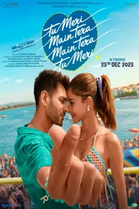 Download Tu Meri Main Tera Main Tera Tu Meri (2025) Hindi Movie {4K} WEB-DL || 480p [500MB] || 720p [1.2GB] || 1080p [2.8GB]